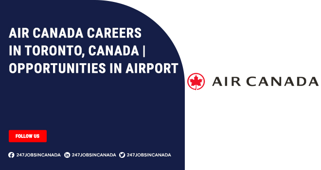 Air Canada Careers 2024 | Cabin Crew & Customer Service Jobs