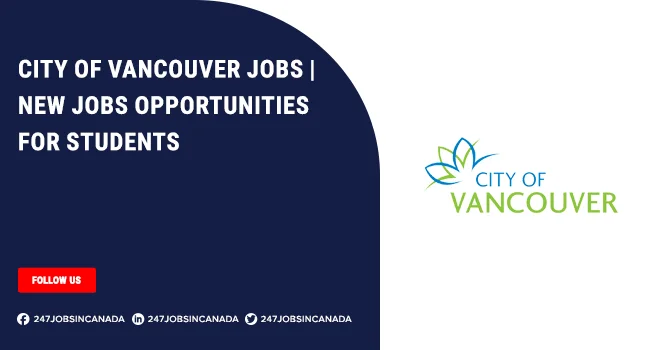 City of Vancouver Jobs in Canada 2024 Latest Job Openings